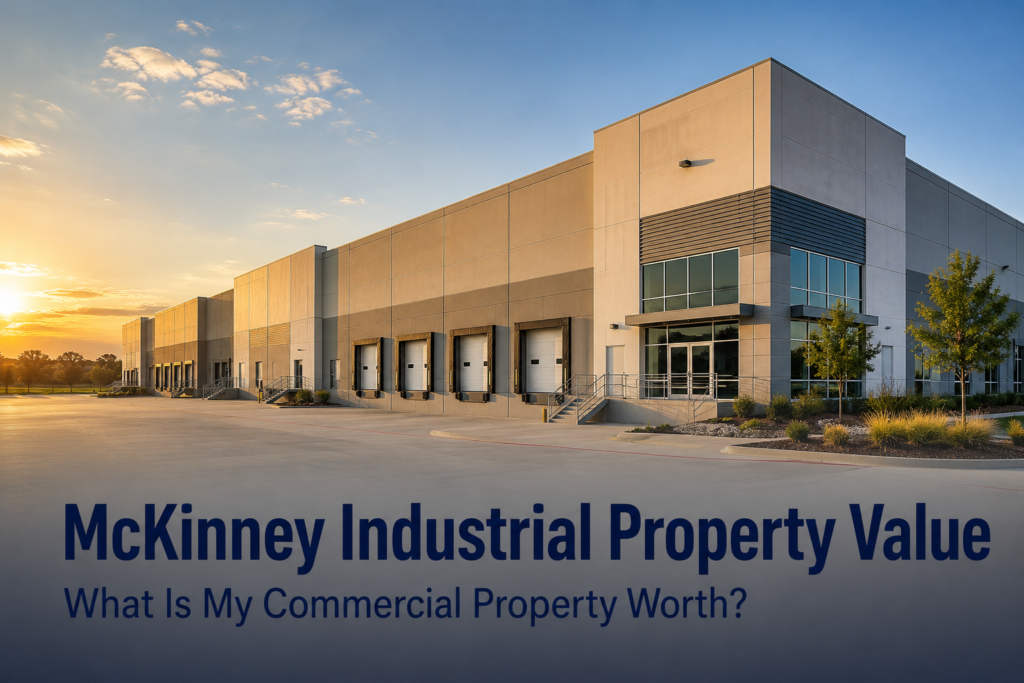McKinney Industrial Property Value What is My Commercial Property Worth